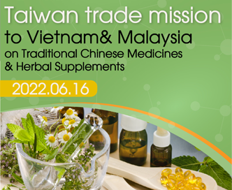 Trade Mission to Vietnam & Malaysia on Traditional Chinese Medicines & Herbal Supplements